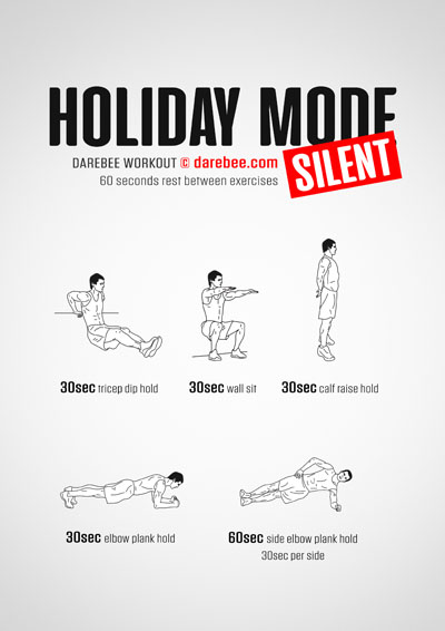 Holiday Mode Silent is a DAREBEE home fitness, no warm-up total body workout for strength and tone that requires no preparation beforehand.