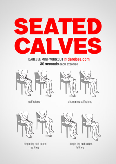 Seated Calves is a DAREBEE home fitness no-equipment seated workout you can do to significantly raise your metabolic rate without leaving your seat.