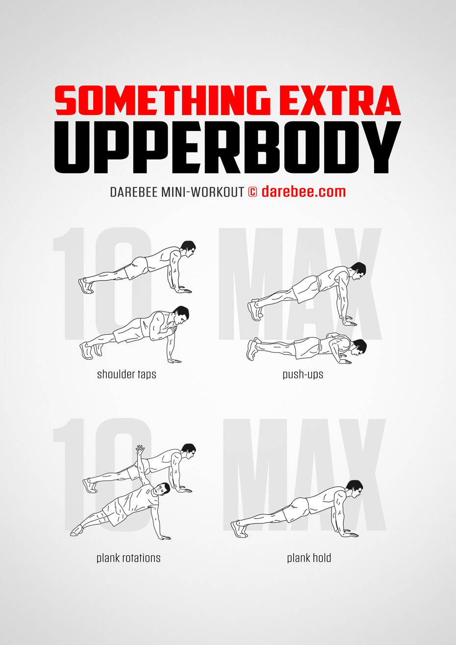 Something Extra Upperbody is a DAREBEE no-equipment, home workout that uses a number of bodyweight exercises to target upper body muscle groups to exercise at home, without any equipment.