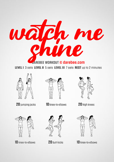 Watch Me Shine is a Darebee home-fitness cardiovascular and aerobic workout that will raise your body temperature and make you sweat.